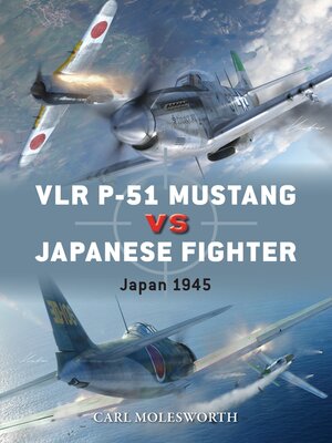 cover image of VLR P-51 Mustang vs Japanese Fighters